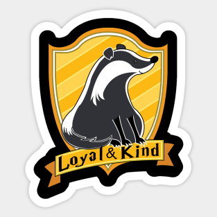 Loyal and Kind Badger Sticker